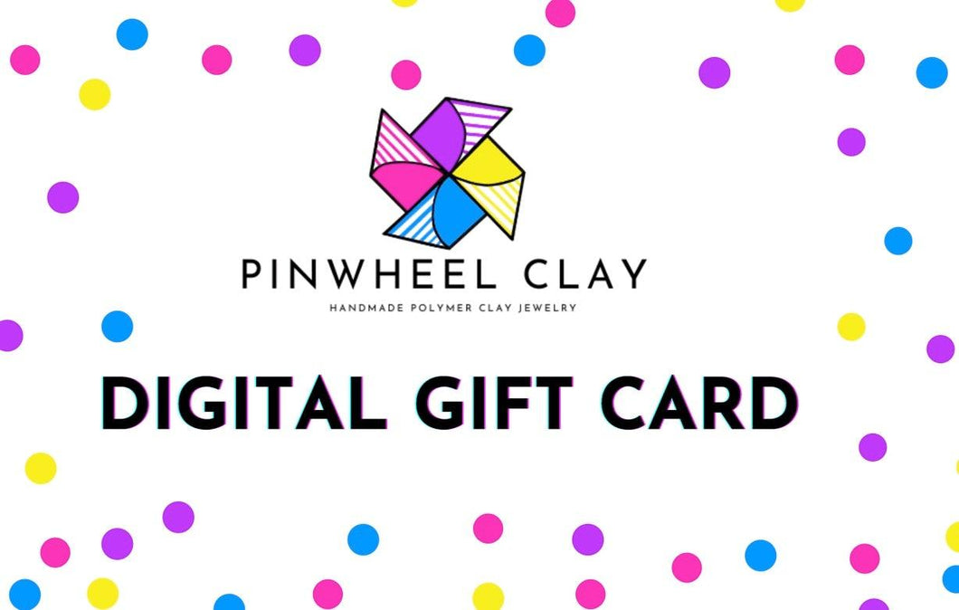 Pinwheel Clay Gift Card - Pinwheel Clay